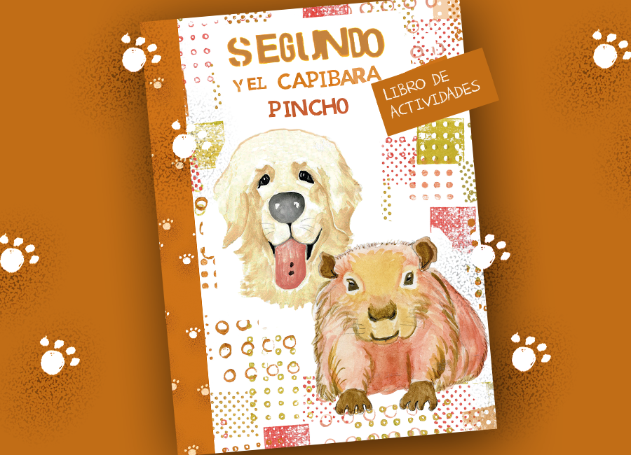 Segundo y el capibara Pinch Libro de Actividades
